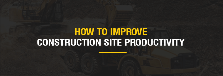 How to Improve Construction Site Productivity 