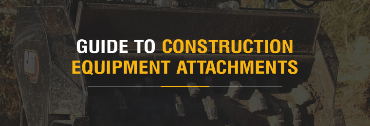 Guide to Construction Equipment Attachments