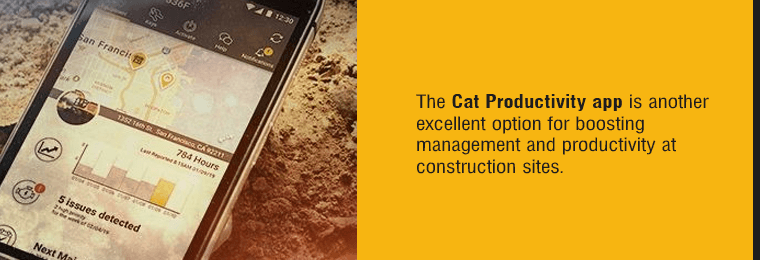 The Cat Productivity app is another excellent option for boosting management and productivity at construction sites.